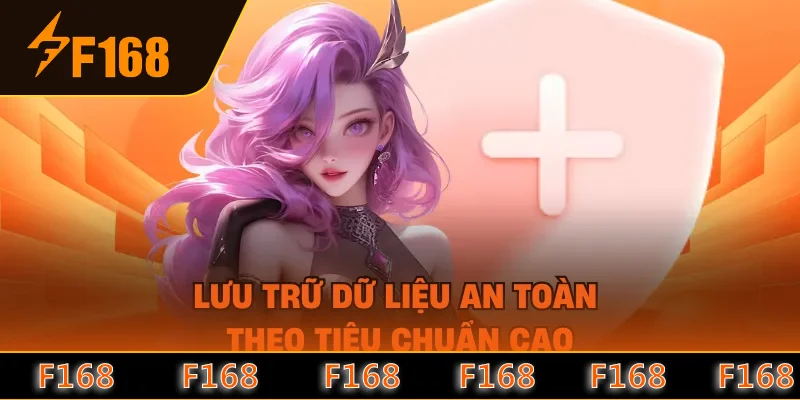 Lưu trữ dữ liệu an toàn theo tiêu chuẩn cao